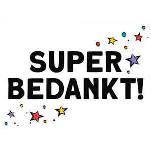 Super bedankt